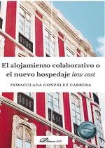 ALOJAMIENTO COLABORATIVO O EL NUEVO HOSPEDAJE LOW COST | 9788413244181 | GONZALEZ CABRERA, IMMACULADA