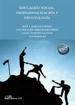 EDUCACION SOCIAL. PROFESIONALIZACIÓN Y DEONTOLOGÍA | 9788413770260 | HERNÁNDEZ PÉREZ, ENCARNACIÓN/Y OTROS