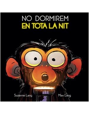 NO DORMIREM EN TOTA LA NIT | 9788415315896 | LANG, SUZANNE