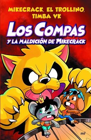 COMPAS Y LA MALDICIÓN DE MIKECRACK, LOS | 9788427047495 | MIKECRACK / EL TROLLINO / TIMBA VK