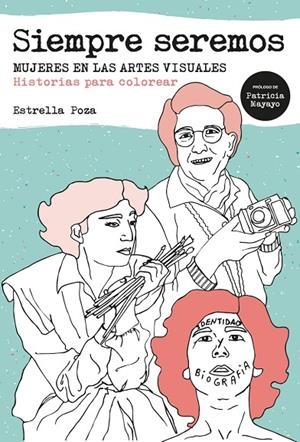 SIEMPRE SEREMOS | 9788418403057 | POZA, ESTRELLA