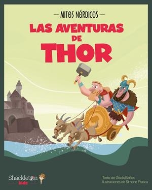 AVENTURAS DE THOR, LAS | 9788418139482 | BAñOS, GISELA