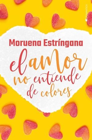 AMOR NO ENTIENDE DE COLORES, EL | 9788418274923 | ESTRINGANA, MORUENA