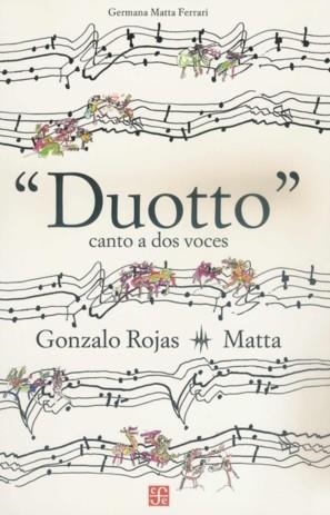 DUOTTO : CANTO A DOS VOCES | 9789681677312 | ROJAS, GONZALO - MATTA