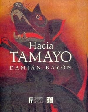 HACIA TAMAYO | 9789681643553 | BAYÓN, DAMIÁN