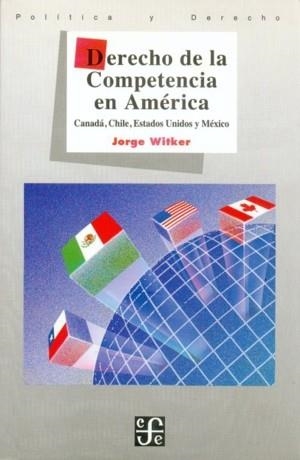 DERECHO DE LA COMPETENCIA EN AMÉRICA : CANADÁ, CHILE, ESTADOS UNIDOS Y MÉXICO | 9789562890212 | WITKER, JORGE