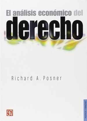 ANÁLISIS ECONÓMICO DEL DERECHO, EL | 9789681685720 | POSNER, RICHARD A.