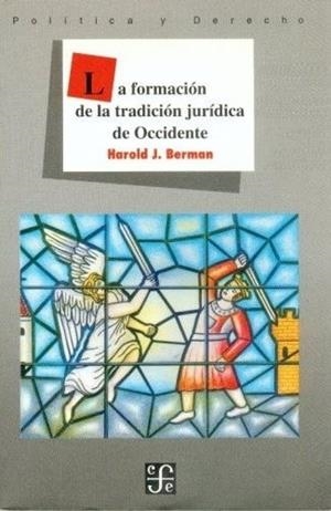 FORMACIÓN DE LA TRADICIÓN JURÍDICA DE OCCIDENTE, LA | 9789681645618 | BERMAN, HAROLD J.