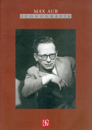 MAX AUB : ICONOGRAFÍA | 9789681674311 | ROJO, ALBA C. DE