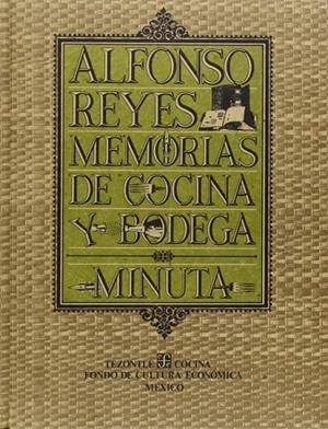 MEMORIAS DE COCINA Y BODEGA : MINUTA | 9789681640255 | REYES, ALFONSO