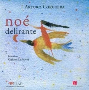 NOÉ DELIRANTE | 9789972210037 | CORCUERA, ARTURO