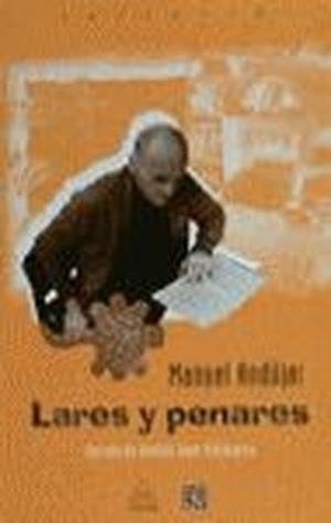 LARES Y PENARES : ANTOLOGÍA GENERAL | 9788437504148 | ANDÚJAR, MANUEL
