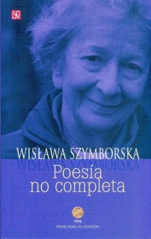 POESÍA NO COMPLETA | 9789681685980 | SZYMBORSKA, WISLAWA