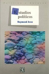 ESTUDIOS POLÍTICOS | 9789681651305 | ARON, RAYMOND