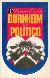 DURKHEIM Y LO POLÍTICO | 9789681616595 | LACROIX, BERNARD