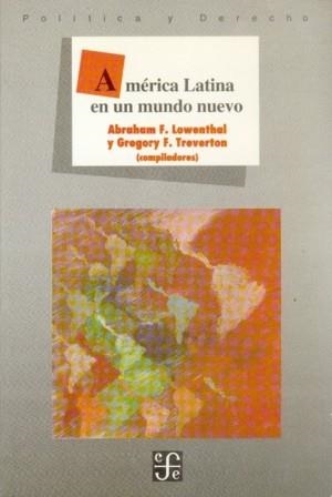 AMÉRICA LATINA EN UN MUNDO NUEVO | 9789681647407 | LOWENTHAL, ABRAHAM F. / TREVERTON, GREGORY F.