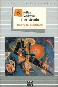 SHELLEY, GODWIN Y SU CÍRCULO | 9789681622183 | BRAILSFORD, HENRY NOEL