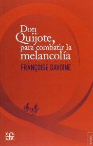 DON QUIJOTE, PARA COMBATIR LA MELANCOLÍA | 9789505579365 | DAVOINE, FRANÇOISE