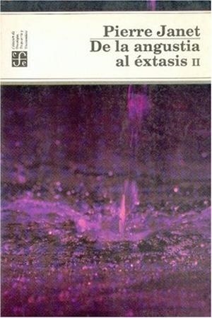 DE LA ANGUSTIA AL ÉXTASIS, II | 9789681636142 | JANET, PIERRE