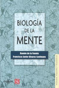 BIOLOGÍA DE LA MENTE | 9789681651244 | FUENTE, RAMON DE LA