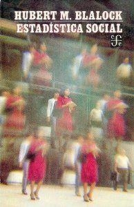 ESTADÍSTICA SOCIAL | 9789681601355 | BLALOCK, HUBERT M.