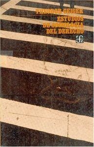ESTUDIOS DE SOCIOLOGÍA DEL DERECHO | 9789681615406 | GEIGER, THEODOR