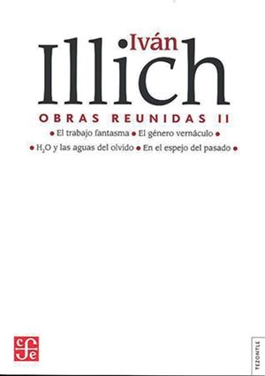 OBRAS REUNIDAS II | 9789681681043 | ILLICH, IVÁN
