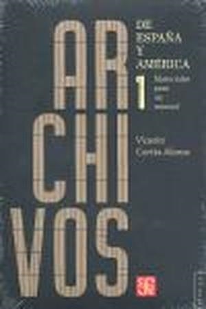 ARCHIVOS DE ESPAÑA Y AMÉRICA : MATERIALES PARA UN MANUAL, I | 9788437506043 | CORTÉS ALONSO, VICENTA