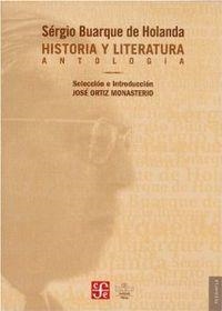 HISTORIA Y LITERATURA : ANTOLOGÍA | 9789681683450 | BUARQUE DE HOLANDA, SÉRGIO