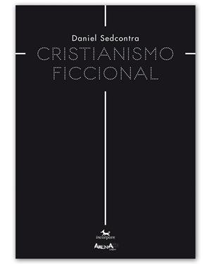 CRISTIANISMO FICCIONAL | 9788412014761 | SEDCONTRA, DANIEL