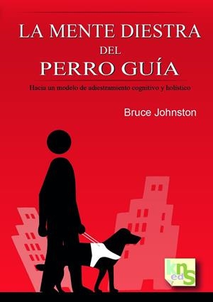 MENTE DIESTRA PERROS GUÍA | 9788493969066 | JOHNSTON, BRUCE