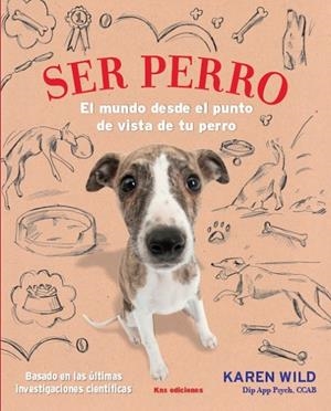 SER PERRO | 9788494410970 | WILD, KAREN