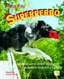 SUPERPERRO | 9788493662608 | RAY, MARY / MCHUGH, ANDREA