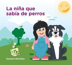 NIÑA QUE SABÍA DE PERROS, LA | 9788494410932 | MARLETTA, SUMARA