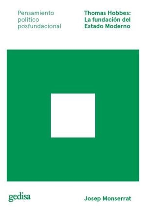 THOMAS HOBBES : LA FUNDACION DEL ESTADO MODERNO | 9788418193699 | MONSERRAT, JOSEP