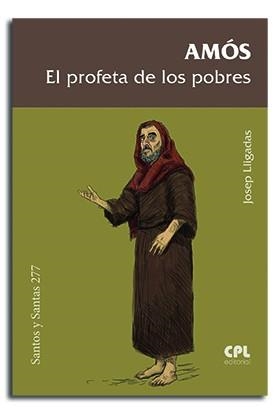 AMOS, EL PROFETA DE LOS POBRES | 9788491653691 | LLIGADAS, JOSEP
