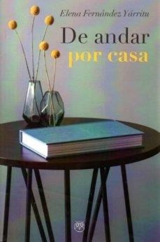 DE ANDAR POR CASA | 9788412242515 | FERNANDEZ YARRITU, ELENA