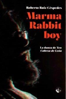 MARMA RABIT BOY | 9788412219173 | RUIZ CESPEDES , ROBERTO