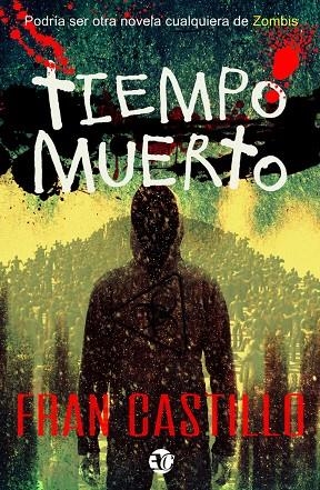 TIEMPO MUERTO | 9788417832834 | CASTILLO, FRAN
