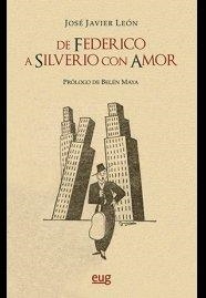 DE FEDERICO A SILVERIO, CON AMOR | 9788433865649 | LEON SILLERO, JOSE JAVIER