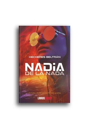 NADIA DE LA NADA | 9788418553042 | BELTRÁN, HECHERES