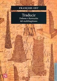 TRADUCIR DEFENSA E ILUSTRACION DEL MULTILINGUISMO | 9786071664983 | OST, FRANÇOIS