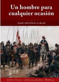 HOMBRE PARA CUALQUIER OCASION, UN | 9788412126617 | DE BLAS, JUAN ANTONIO