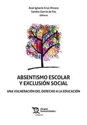 ABSENTISMO ESCOLAR Y EXCLUSION SOCIAL | 9788418155857 | CRUZ, JOSÉ IGNACIO / GARCÍA DE FEZ