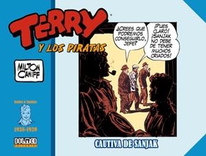 TERRY Y LOS PIRATAS (1938-1939) : CAUTIVA DE SANJAK | 9788418510045 | CANIFF, MILTON