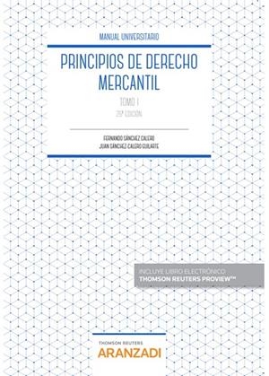 PRINCIPIOS DE DERECHO MERCANTIL (TOMO I) | 9788413089133 | SANCHEZ CALERO, FERNANDO