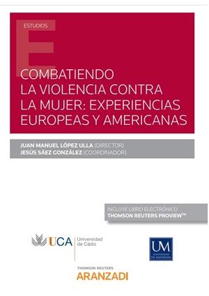 COMBATIENDO LA VIOLENCIA CONTRA LA MUJER: EXPERIENCIAS EUROPEAS Y AMER | 9788413451466 | LOPEZ ULLA, JUAN MANUEL / SAEZ GONZALEZ, JESUS