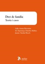 DRET DE FAMILIA. TEORIA I CASOS (CATALAN) | 9788418244148 | ARNAU RAVENTOS, LIDIA/ GINEBRA MOLINS, M. ESPERANÇA