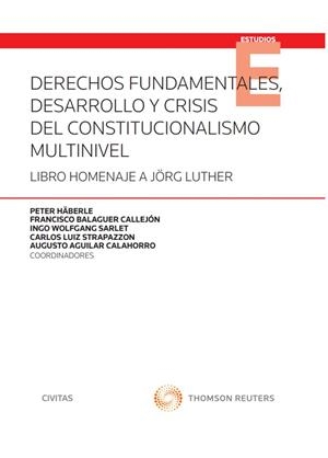 DERECHOS FUNDAMENTALES DESARROLLO Y CRISIS DEL CONSTITUCIONALISMO DUO | 9788413460956 | AGUILAR CALAHORRO, AUGUSTO/BALAGUER CALLEJÓN, FRANCISCO/HÄBERLE, PETER/STRAPAZZON , CARLOS/WOLFGANG 
