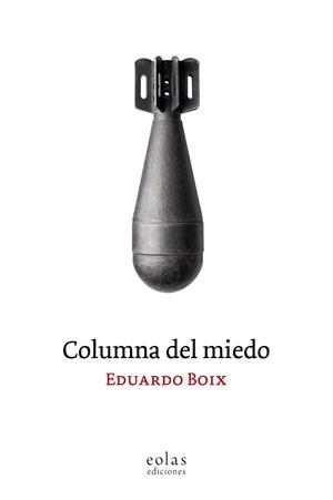 COLUMNA DEL MIEDO | 9788418079672 | BOIX, EDUARDO